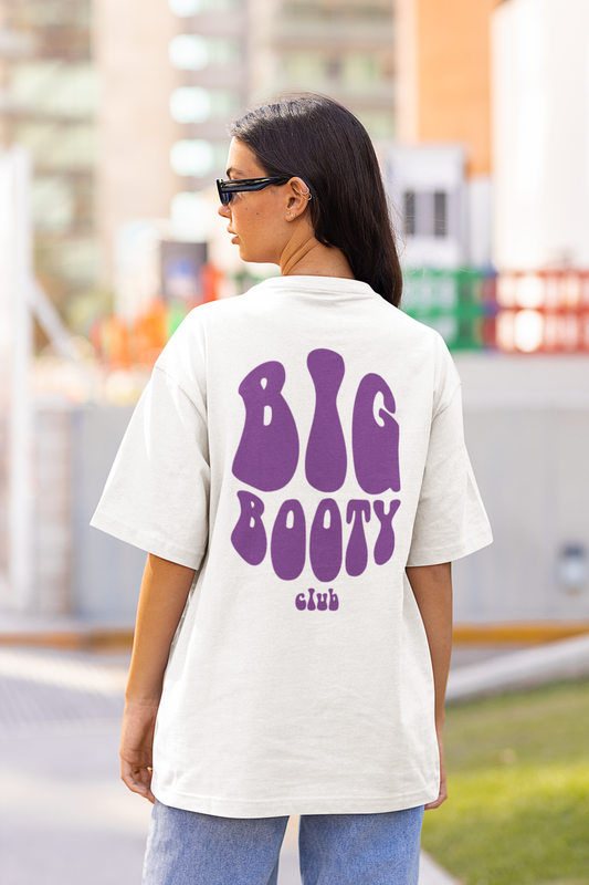 BIG BOOTY CLUB  T-SHIRT