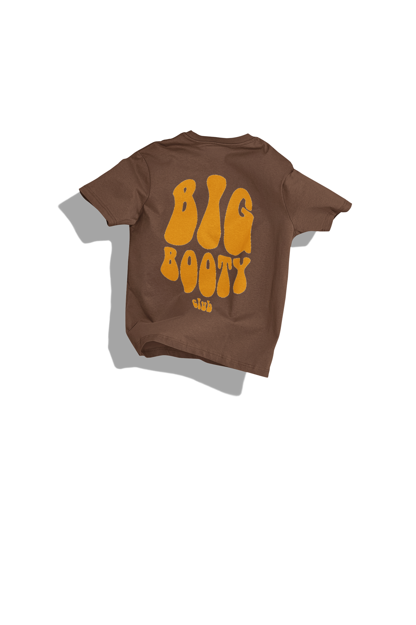 BIG BOOTY CLUB  T-SHIRT