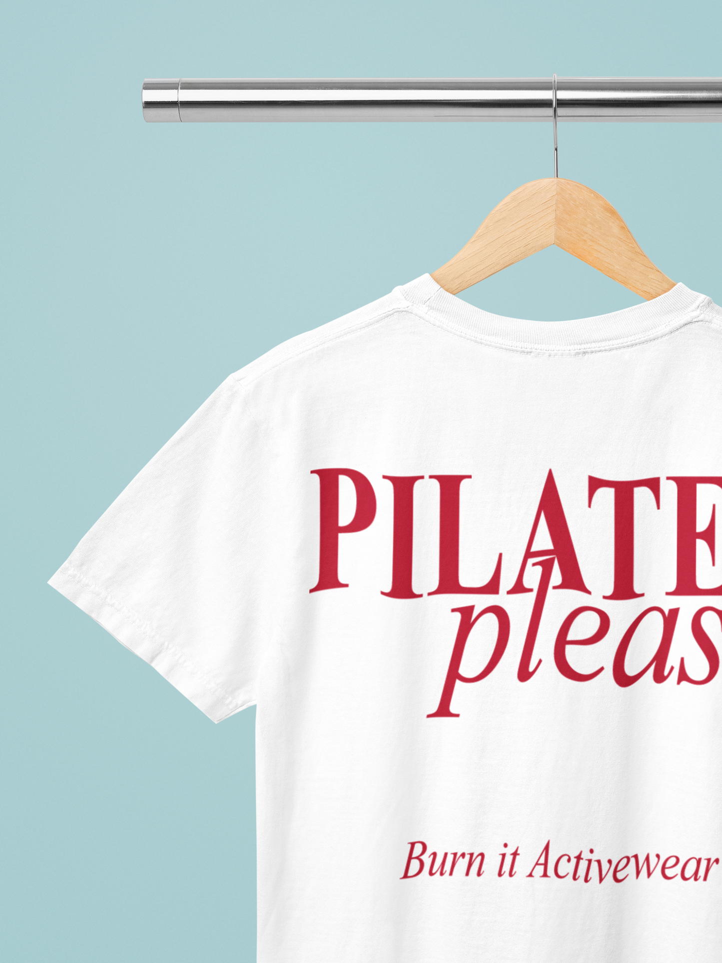 PILATES PLEASE T-SHIRT