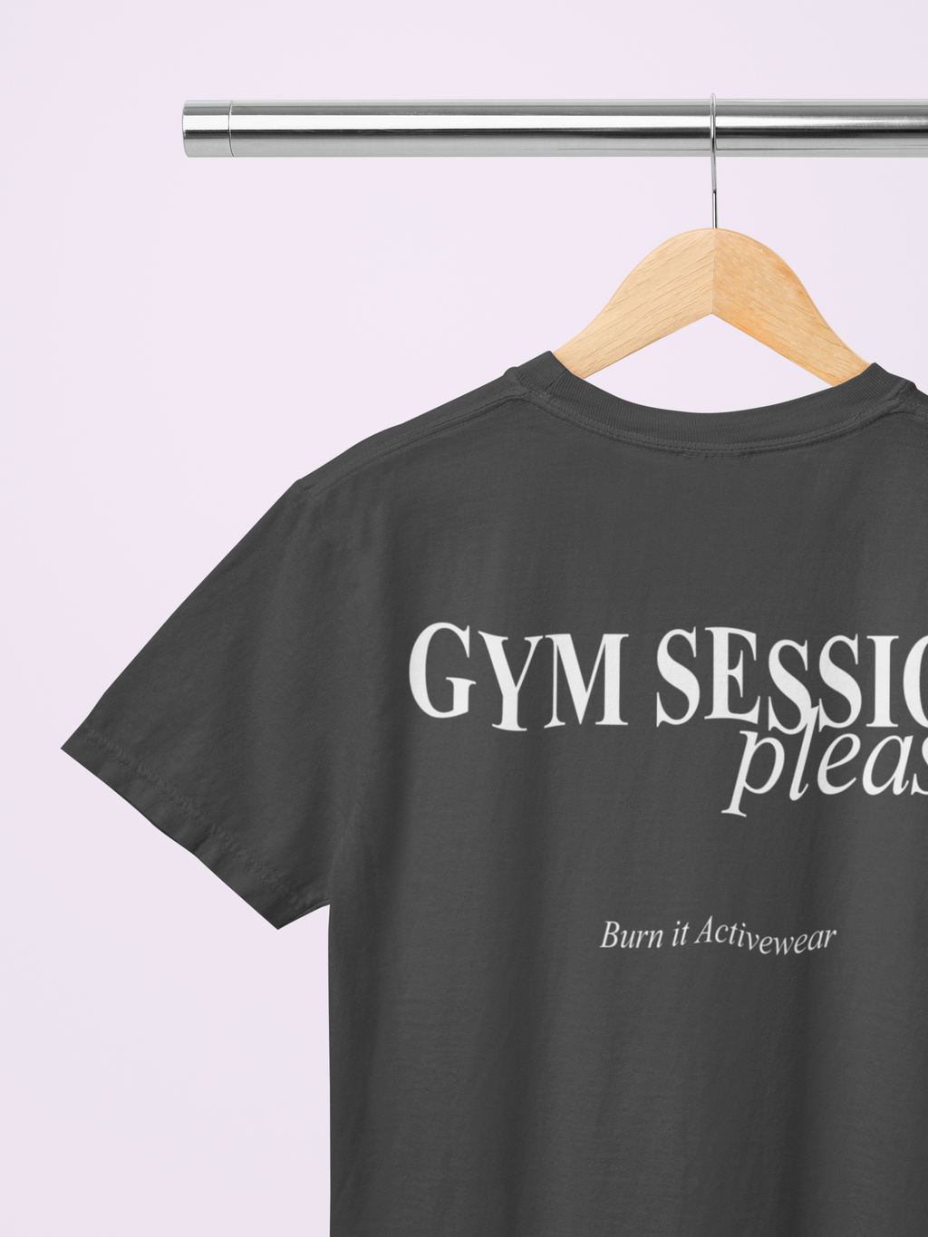GYM SESSION PLEASE T-SHIRT
