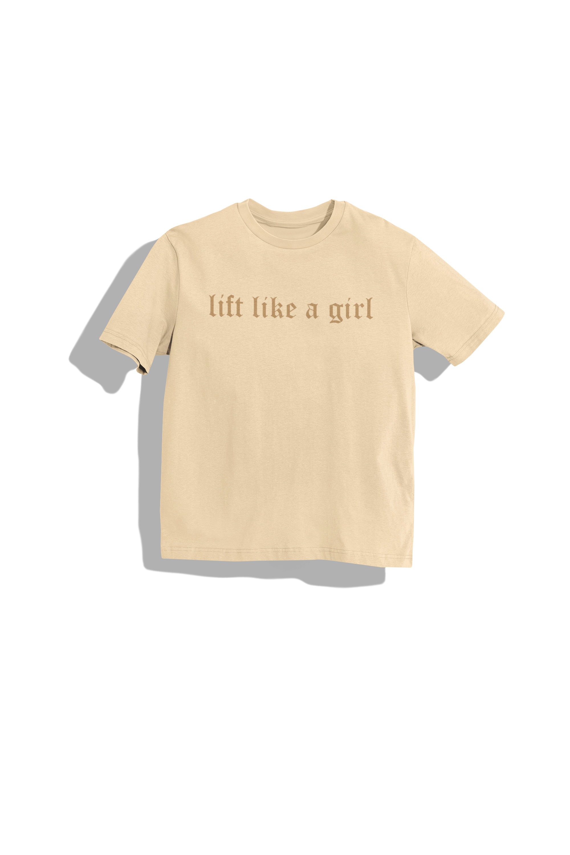 LIFT LIKE A GIRL! T-SHIRT