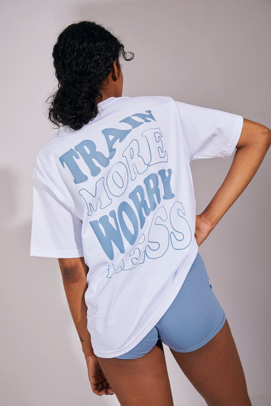 TRAIN MORE WORRY LESS T-SHIRT